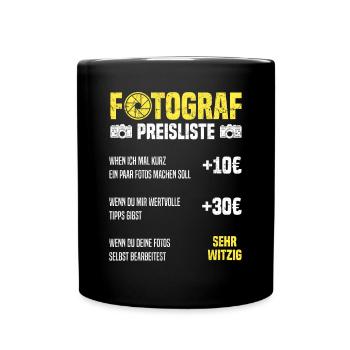 Fotograf Preisliste Fotografen Kamera Fotograf - Tasse einfarbig - Schwarz - Vorne