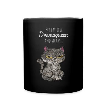 Katzenbesitzer Dramaqueen Stubentiger Haustier - Tasse einfarbig - Schwarz - Vorne