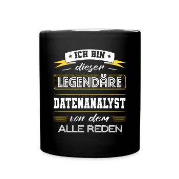 Ich Bin Dieser Legendäre Datenanalyst Geschenk - Tasse einfarbig - Schwarz - Vorne
