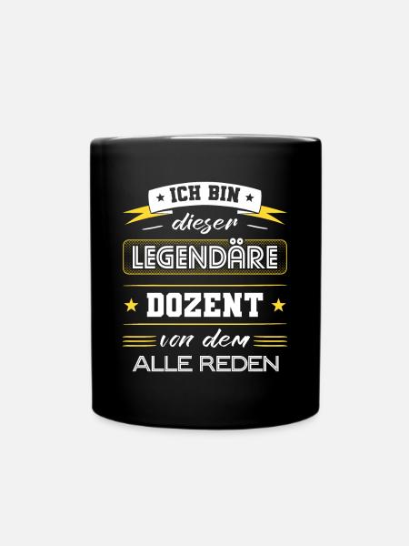 Ich Bin Dieser Legendäre Dozent Geschenk - Tasse einfarbig - Schwarz