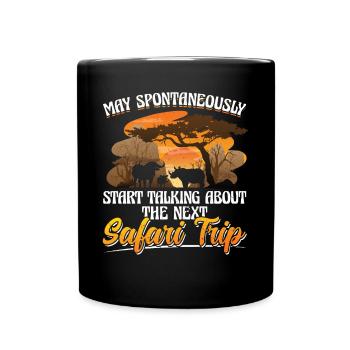 Ich rede über die nächste Safari Tour - Tasse einfarbig - Schwarz - Vorne