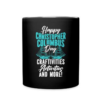 Alles Gute zum Christopher Columbus Day Italoamerikaner - Tasse einfarbig - Schwarz - Vorne