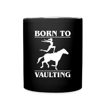 Born To Vaulting Pferde Voltagieren Shirt - Tasse einfarbig - Schwarz - Vorne