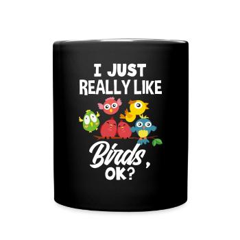 Vogel Liebhaber Vögel Vogelbeobachter Geschenk - Tasse einfarbig - Schwarz - Vorne