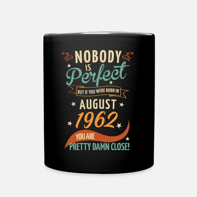 Nobody is perfect born in August 1962 - Full Colour Mug - black