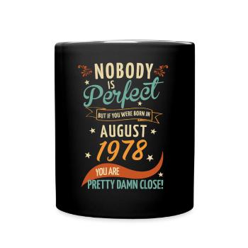 Personne n’est parfait né en août 1978 - Mug uni - noir - Devant