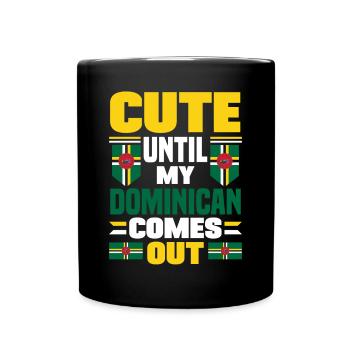 Dominica Dominica Flag Cute Until My Comes - Full Colour Mug - black - Front