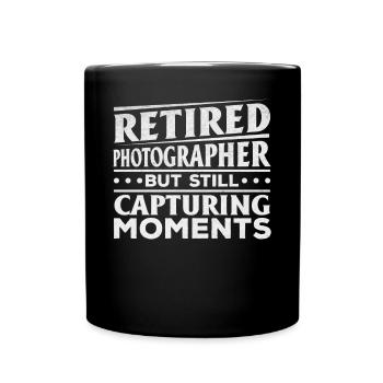 Photograph a retired photographer, - Full Colour Mug - black - Front