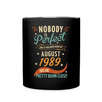 Personne n’est parfait né en août 1989 - Mug uni - noir - Devant