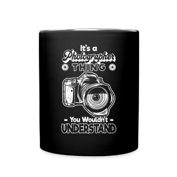 Es ist eine Sache mit der Fotografie, die man - Tasse einfarbig - Schwarz - Vorne