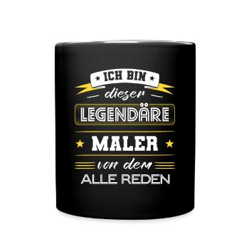 Ich Bin Dieser Legendäre Maler Geschenk - Tasse einfarbig - Schwarz - Vorne
