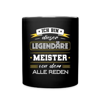 Ich Bin Dieser Legendäre Meister Geschenk - Tasse einfarbig - Schwarz - Vorne