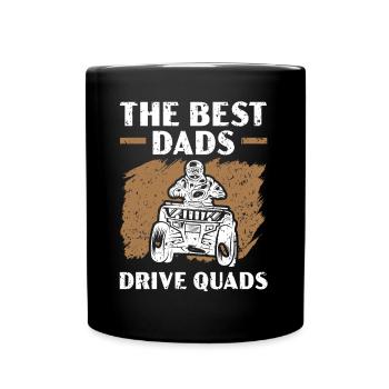 The Best Dads Drive Quads ATV Daddy Offroading - Full Colour Mug - black - Front