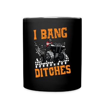 I Bang Ditches Quad Bike ATV Offroading Offroad - Full Colour Mug - black - Front