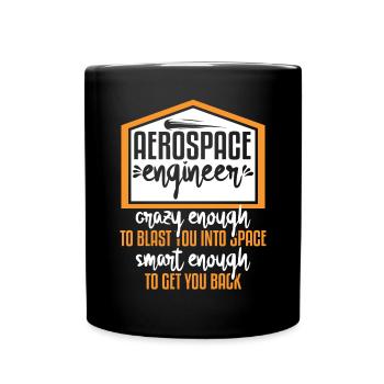 Aerospace Engineer Crazy Smart Enough - Full Colour Mug - black - Front