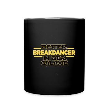Bester Breakdancer in der Galaxie - Tasse einfarbig - Schwarz - Vorne