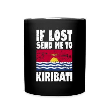 Kiribati Flagge Spruch - Tasse einfarbig - Schwarz - Vorne