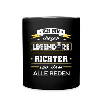 Ich Bin Dieser Legendäre Richter Geschenk - Tasse einfarbig - Schwarz - Vorne