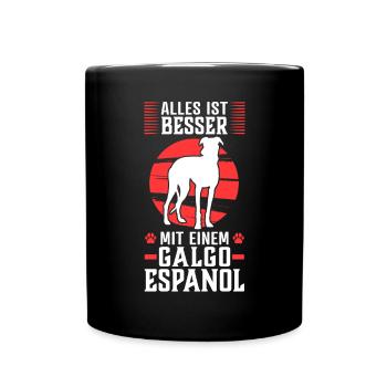 Alles ist besser mit einem Galgo Espanol - Tasse einfarbig - Schwarz - Vorne