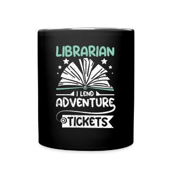Librarian I lend adventure tickets - Tasse einfarbig - Schwarz - Vorne