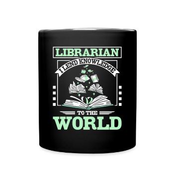 Librarian I lend knowledge to the world - Tasse einfarbig - Schwarz - Vorne