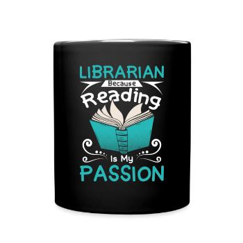 Librarian because reading is my passion - Tasse einfarbig - Schwarz - Vorne