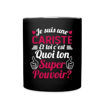 Je suis une Cariste c'est mon super pouvoir - Mug uni - noir - Devant