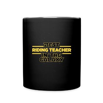 Best Riding teacher in the galaxy Riding instructo - Tasse einfarbig - Schwarz - Vorne