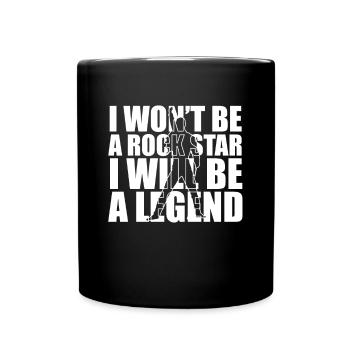 i won't be a star i will be a legend - Tasse einfarbig - Schwarz - Vorne