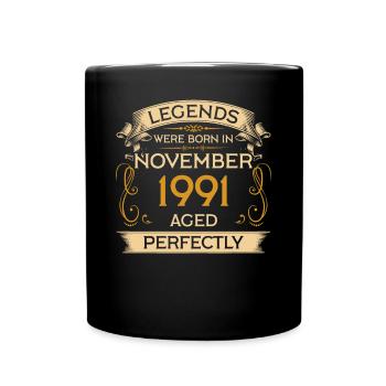 Geburtstag Legends Were Born In November 1991 - Tasse einfarbig - Schwarz - Vorne