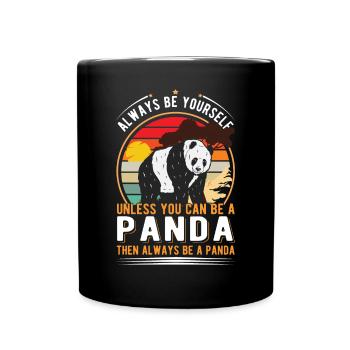 Soyez toujours vous-même À moins que vous ne puissiez être un panda - Mug uni - noir - Devant
