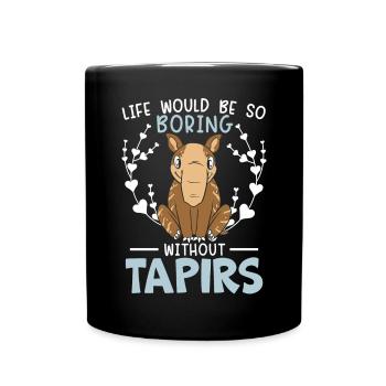 Das Leben wäre so langweilig ohne Tapirs Tapirliebhaber - Tasse einfarbig - Schwarz - Vorne