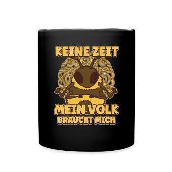 Keine Zeit Mein Volk braucht mich Imker Bienen - Tasse einfarbig - Schwarz - Vorne