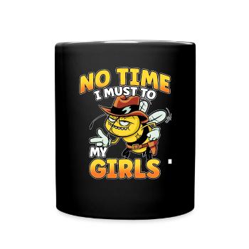 Pas le temps que je doive aller chez mes filles apicultrices - Mug uni - noir - Devant