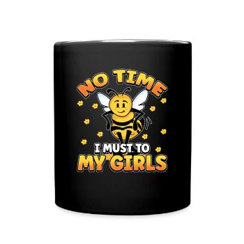 Keine Zeit Ich Muss Zu Meinen Mädels Bienen Imker - Tasse einfarbig - Schwarz - Vorne
