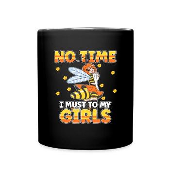 Pas le temps que je doive aller chez mes filles apicultrices - Mug uni - noir - Devant