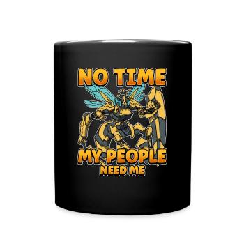 Pas de temps Ma colonie a besoin de moi Apiculteurs Abeilles - Mug uni - noir - Devant