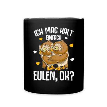 Ich mag halt Eulen Kinder Damen Mädchen Eule - Tasse einfarbig - Schwarz - Vorne
