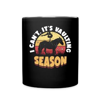 Voltigieren I Can’t It’s Vaulting Season - Mug uni - noir - Devant