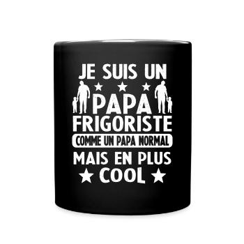 Je suis un Papa Frigoriste Comme un Papa normal - Mug uni - noir - Devant