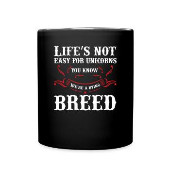 La vie n’est pas facile pour Unicorn Unicorn - Mug uni - noir - Devant