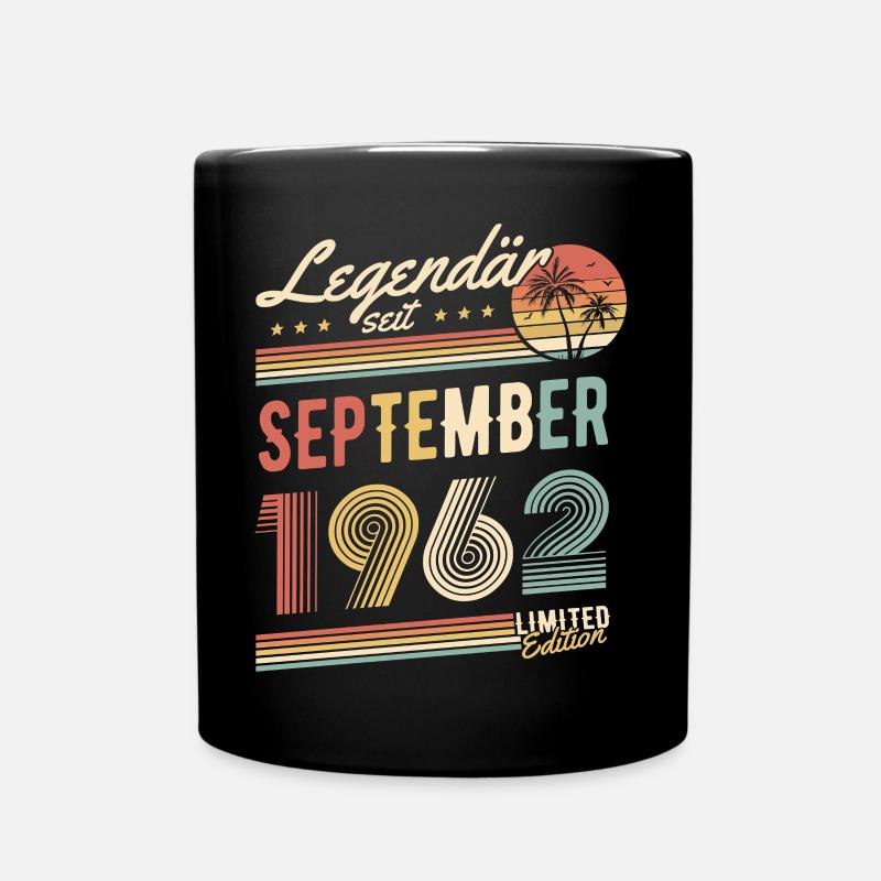 Legendär Seit September 1962 Geburtstag Geschenk - Tasse einfarbig - Schwarz