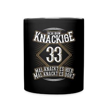 33. Geburtstag Lustig Geschenk - Tasse einfarbig - Schwarz - Vorne