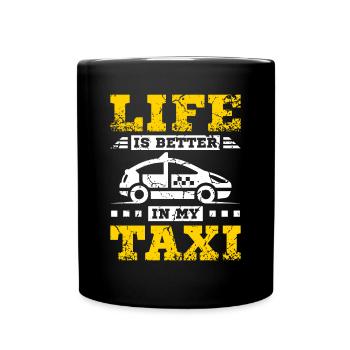 Life is better in my taxi - Full Colour Mug - black - Front