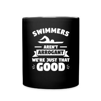 Swimmers Aren't Arrogant We're Just That Good - Full Colour Mug - black - Front