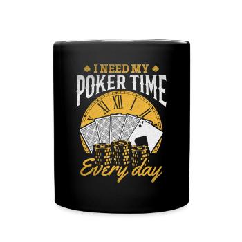 Poker Players I Need My Poker Time Every Day - Full Colour Mug - black - Front