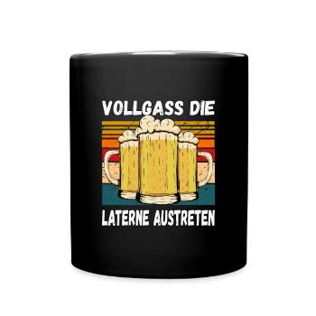 Vollgass die Laterne Austreten Humor Trinkspruch - Tasse einfarbig - Schwarz - Vorne