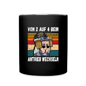 Von 2 auf 4 Bein Antrieb Wechseln Fun Trinkspruch - Tasse einfarbig - Schwarz - Vorne