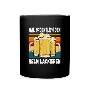 Mal Ordentlich den Helm Lackieren Witziger Spruch - Tasse einfarbig - Schwarz - Vorne