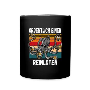 Ordentlich einen Reilöten Lustiger Trinkspruch - Tasse einfarbig - Schwarz - Vorne